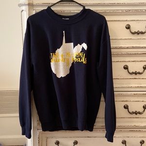 Take me home country roads sweatshirt